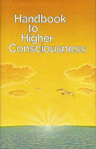 Stock image for Handbook to higher consciousness for sale by Books of the Smoky Mountains