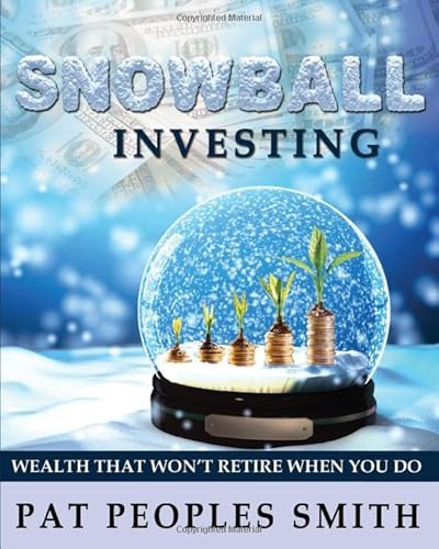 Imagen de archivo de Snowball Investing: Wealth That Won't Retire When You Do a la venta por Decluttr