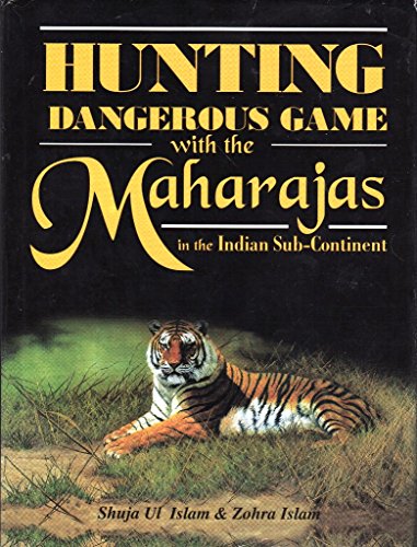 9780960083022: Hunting Dangerous Game With the Maharajas