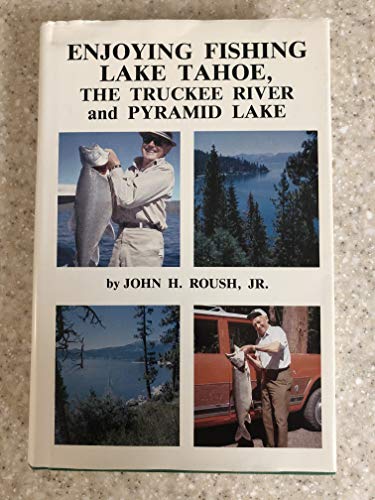 9780960083039: Enjoying Fishing Lake Tahoe, the Truckee River, and Pyramid Lake