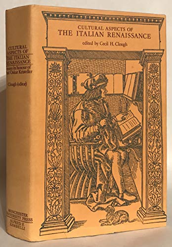 Stock image for Cultural aspects of the Italian Renaissance: Essays in honour of Paul Oskar Kristeller for sale by Jay W. Nelson, Bookseller, IOBA