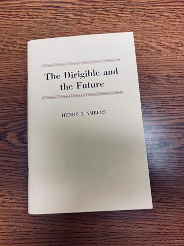 Stock image for The dirigible and the future for sale by Books From California