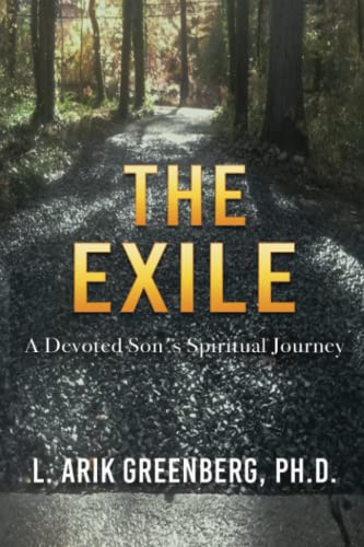 Stock image for The Exile: A Devoted Son's Spiritual Journey (The Exile Trilogy) for sale by Books Unplugged