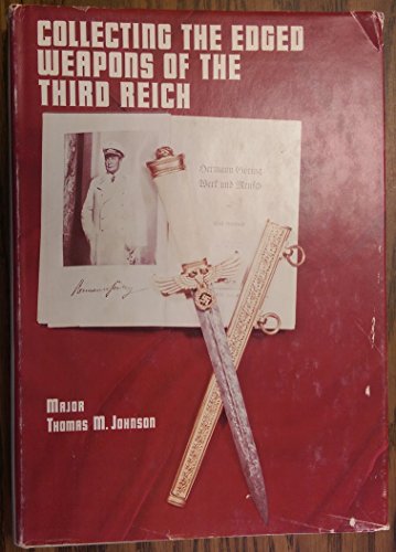 Imagen de archivo de Collecting the Edged Weapons of the Third Reich a la venta por HPB-Red