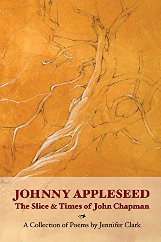 Beispielbild fr Johnny Appleseed : The Slice and Times of John Chapman zum Verkauf von Buchpark