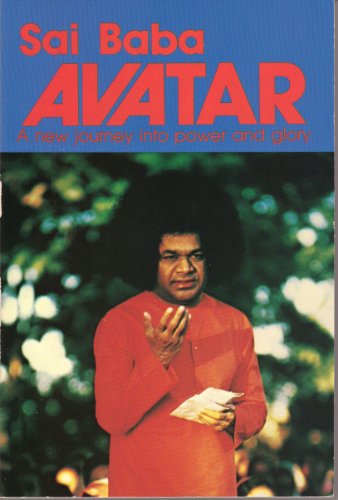 9780960095827: Sai Baba Avatar: A New Journey into Power and Glory