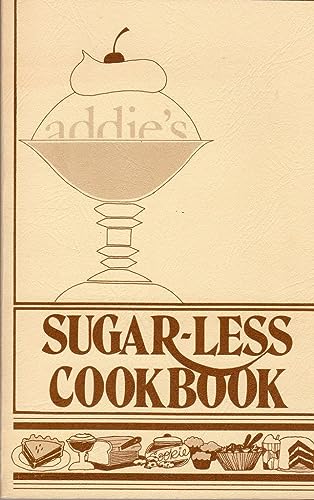Stock image for Sugarless Cookbook for sale by GoldenWavesOfBooks