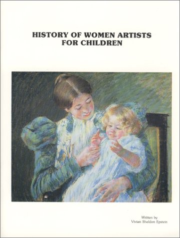 9780960100262: History of Women Artists for Children