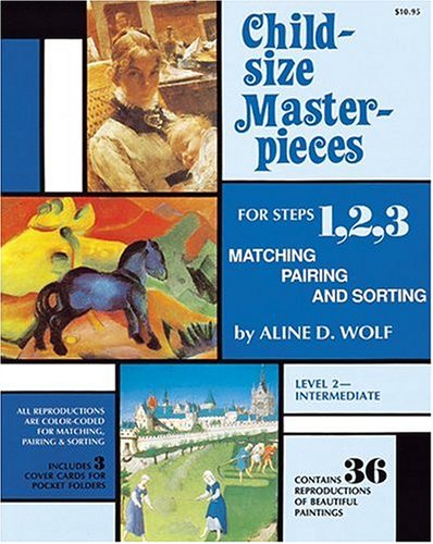 Beispielbild fr Child Size Masterpieces for Steps 1, 2, 3: Matching, Pairing and Sorting - Level 2 Intermediate zum Verkauf von gwdetroit