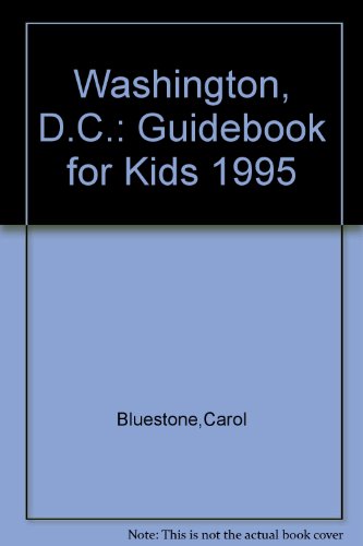 Stock image for Washington, D.C.: Guidebook for Kids 1995 for sale by Wonder Book