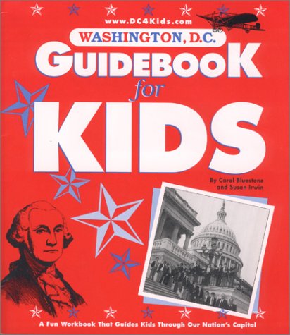 Stock image for Washington, D.C. Guidebook for Kids for sale by Wonder Book