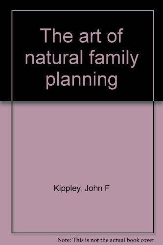 Imagen de archivo de The art of natural family planning a la venta por HPB-Emerald