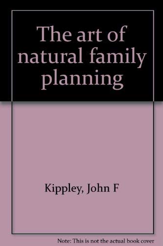 Stock image for The art of natural family planning for sale by ThriftBooks-Dallas
