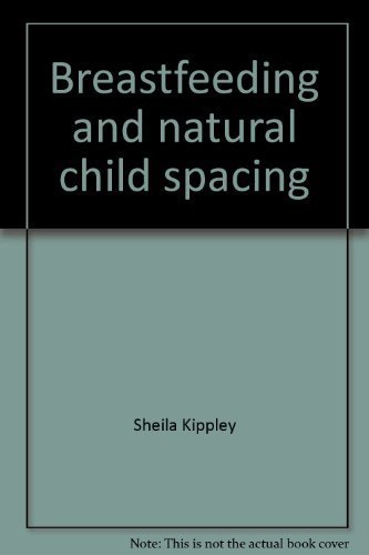 Stock image for Breastfeeding and natural child spacing: How "ecological" breastfeeding spaces babies for sale by HPB-Red