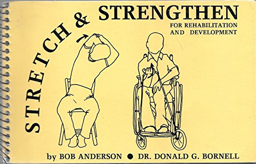 Stock image for Stretch and Strengthen for Rehabilitation and Development for sale by SecondSale