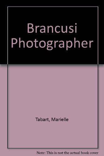 Beispielbild fr Brancusi Photographer zum Verkauf von Better World Books