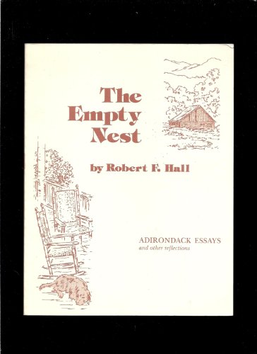 Beispielbild fr The Empty Nest: Adirondack Essays and Other Reflections zum Verkauf von Gil's Book Loft