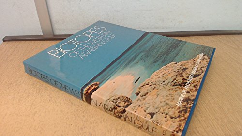 Stock image for Biotopes of the Western Arabian Gulf ; Marine Life and Environments of Saudi Arabia for sale by Half Price Books Inc.