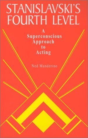 Beispielbild fr Stanislavski's Fourth Level: A Superconscious Approach to Acting zum Verkauf von Books From California