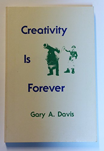 Stock image for Creativity is forever / Gary A. Davis for sale by Half Price Books Inc.