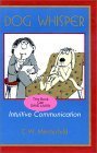 Beispielbild fr DOG WHISPER: INTUITIVE COMMUNICA zum Verkauf von BennettBooksLtd