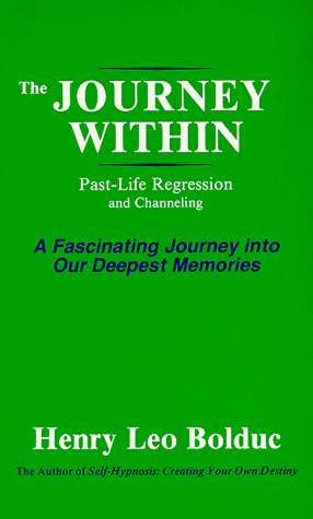 Imagen de archivo de The Journey Within. Past-Life Regression and Channeling. a la venta por Lawrence Jones Books