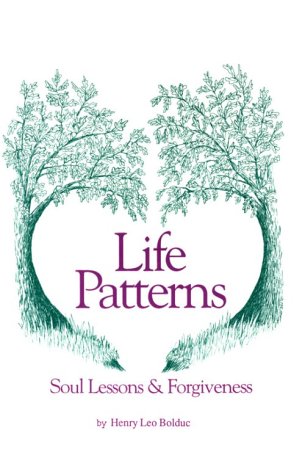 Stock image for Life Patterns, Soul Lessons and Forgiveness for sale by Books Unplugged