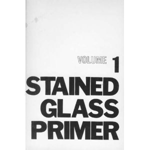 Stock image for Stained Glass Primer: The Basic Skills Volume 1 for sale by ThriftBooks-Atlanta