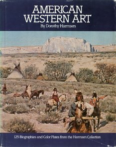 American Western Art (Volume 2): a Collection of One Hundred TwentyFive Western Paintings and Scu...