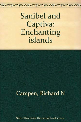 Beispielbild fr Sanibel and Captiva, enchanting islands zum Verkauf von Wonder Book