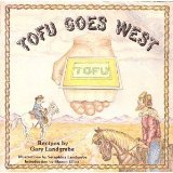Stock image for Tofu Goes West for sale by Better World Books: West