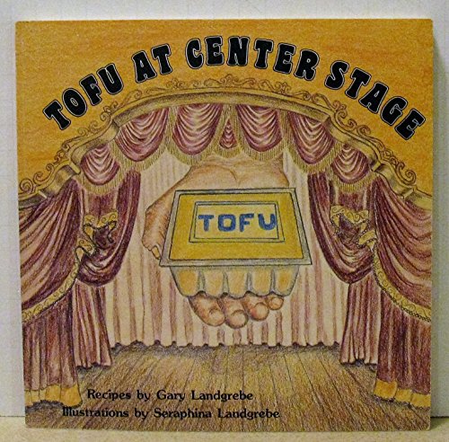 Stock image for Tofu at Center Stage for sale by ThriftBooks-Atlanta