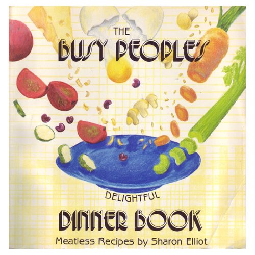 Stock image for The Busy People's Delightful Dinner Cookbook for sale by HPB-Emerald