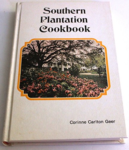 9780960150816: Southern plantation cookbook