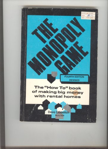 The Monopoly Game: The"How To' Book of Making Big Money with Rental Homes {THIRD EDITION}