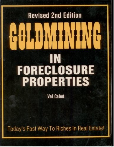 Stock image for Goldmining in foreclosure properties for sale by HPB-Diamond