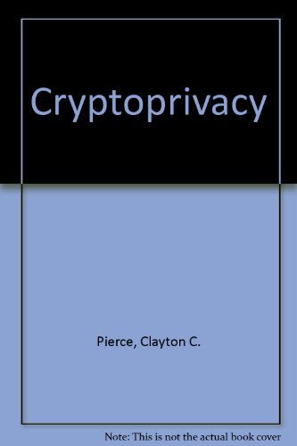 9780960156498: Cryptoprivacy