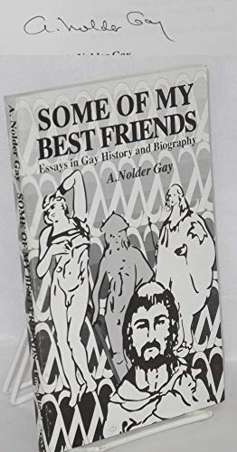 9780960157013: Some of My Best Friends: Essays in Gay History and Biography