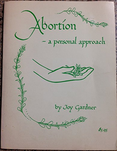 9780960168835: Abortion - A Personal Approach