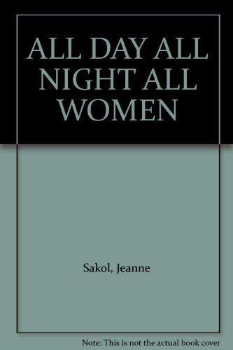 Stock image for All Day / All Night All Women (How to be a Success as a Woman 24 Hours a Day!) for sale by Better World Books: West