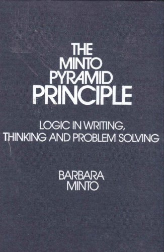 9780960191031: The Minto Pyramid Principle: Logic in Writing, Thinking, & Problem Solving