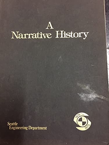 Stock image for Public Works in Seattle: A Narative History, The Engineering Department 1875-1975 for sale by Magus Books Seattle