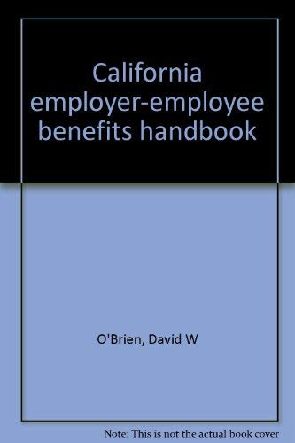 Stock image for California employer-employee benefits handbook for sale by Bayside Books