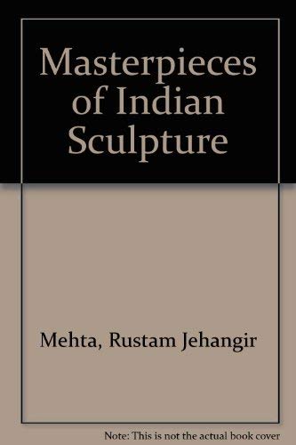 9780960225408: Masterpieces of Indian Sculpture