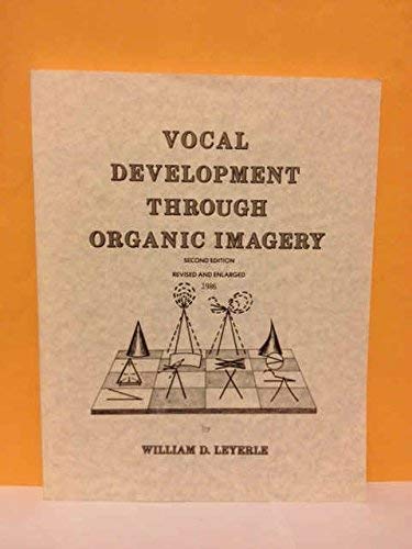 Beispielbild fr Vocal Development Through Organic Imagery zum Verkauf von GoldBooks