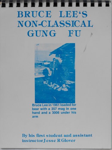 9780960232819: Bruce Lee's Non-Classical Gung-Fu