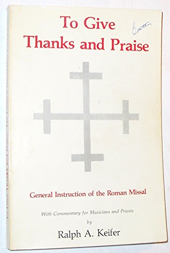 Stock image for To Give Thanks and Praise for sale by Better World Books