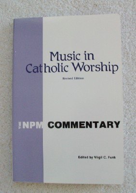 Beispielbild fr Music in Catholic Worship zum Verkauf von HPB-Ruby