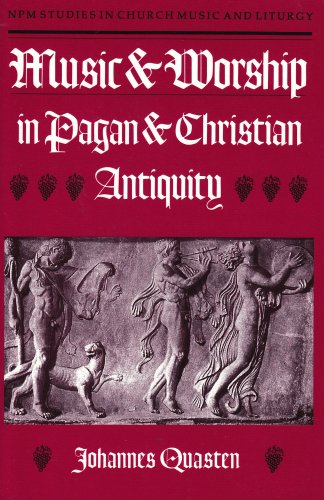 Beispielbild fr Music and Worship in Pagan and Christian Antiquity [NPM Studies in Church Music and Liturgy] zum Verkauf von Windows Booksellers