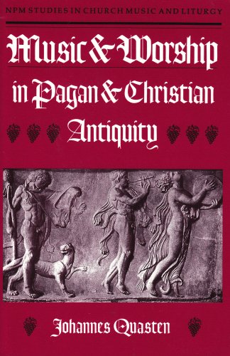 Stock image for Music and Worship in Pagan and Christian Antiquity for sale by Campbell Bookstore
